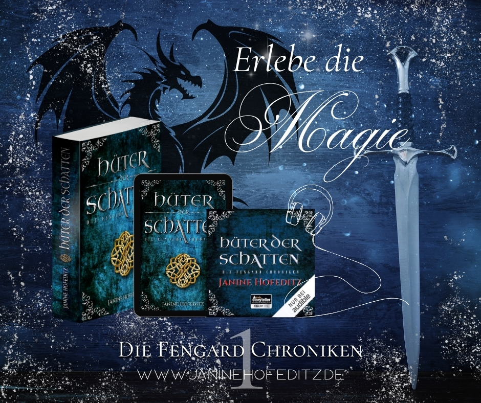 Der queere Fantasy Roman "Hüter der Schatten: Die Fengard Chroniken 1" von Autorin Janine Hofeditz im Taschenbuch, E-Book und Hörbuch Format vor einem magischen Hintergrund mit einem Drachen und einem Schwert und dem Text: Erlebe die Magie.