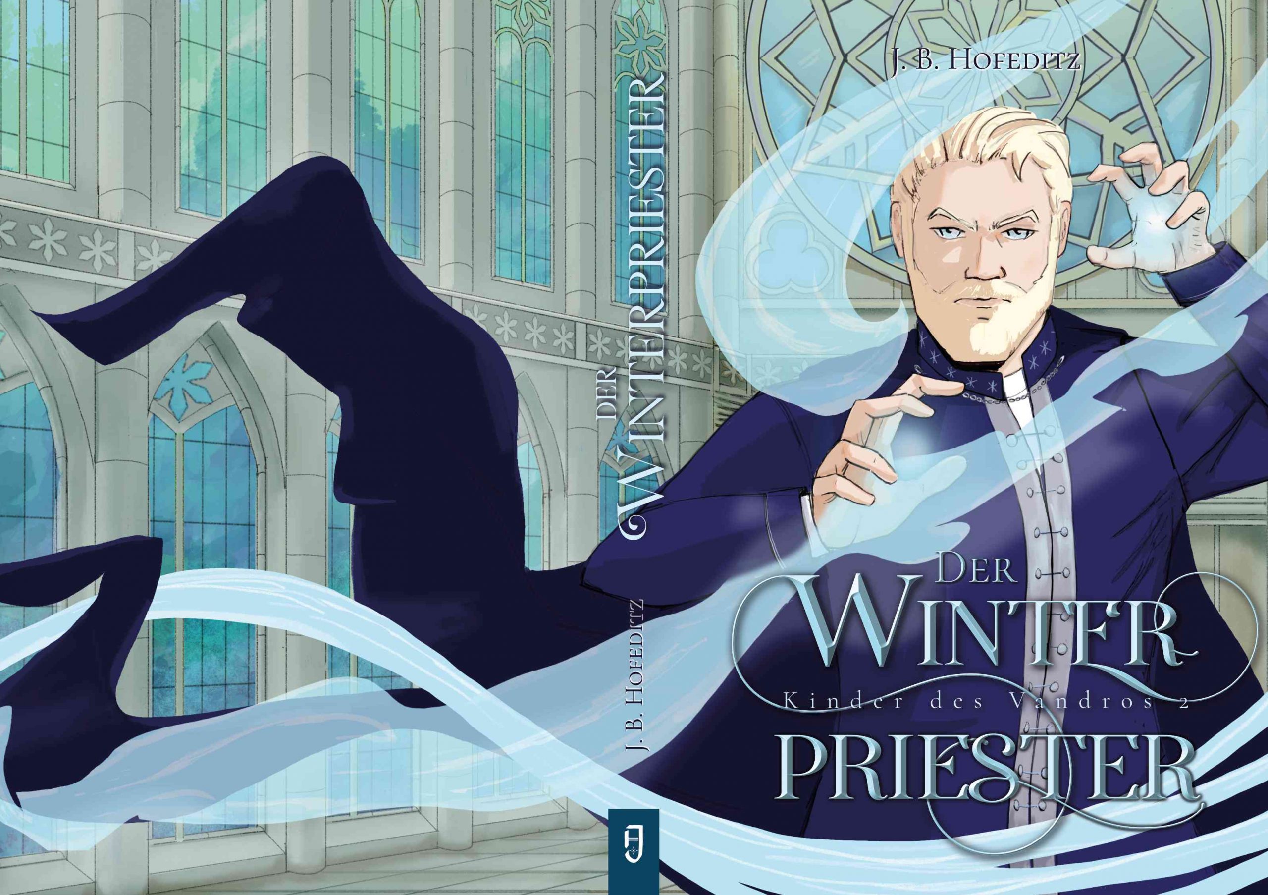 Gesamtcover des Fantasy-Buchs Der Winterpriester von J. B. Hofeditz mit der Illustration eines blonden Mannes vor dem Hintergrund einer Kathedrale